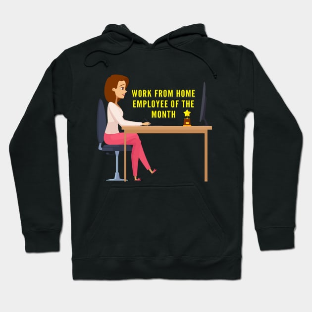 Work From Home Employee Of The Month Hoodie by Health